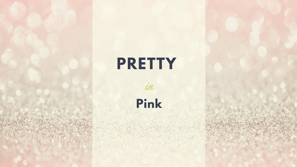 Pretty in Pink