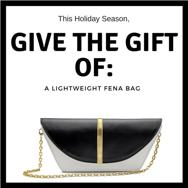 Give the Gift of a Lightweight feNa Bag This Holiday Season